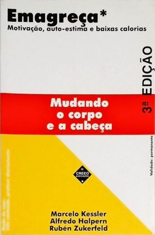 Emagreça - Mudando O Corpo E A Cabeça