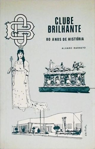 Clube Brilhante 80 Anos de História - Autografado