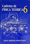 Caderno De Física Teórica - Vol. 6