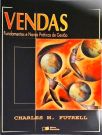 Vendas - Fundamentos E Novas Práticas De Gestão