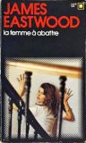 La Femme A Abattre