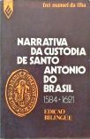 Narrativa Da Custódia De Santo Antônio Do Brasil
