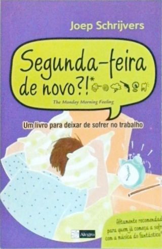 Segunda-feira, De Novo?!