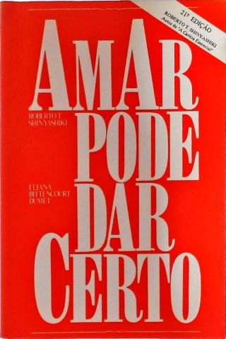 Amar Pode Dar Certo