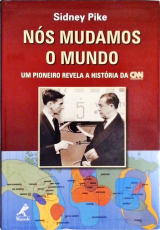 Nós Mudamos O Mundo