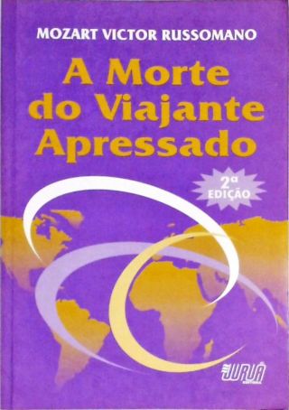 A morte do viajante apressado