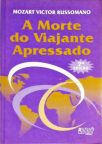 A morte do viajante apressado