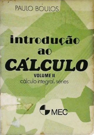 Introdução Ao Cálculo - Vol. 2