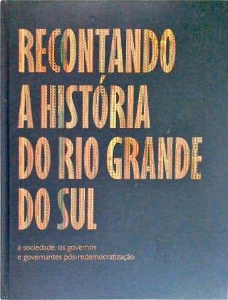 Recontando A História Do Rio Grande Do Sul