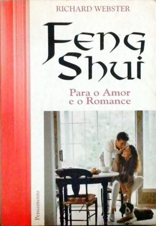 Feng Shui - Para O Amor E O Romance