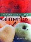 O Poder Medicinal Dos Alimentos