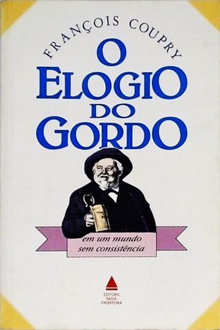 O Elogio do Gordo