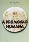 A Promoção Humana