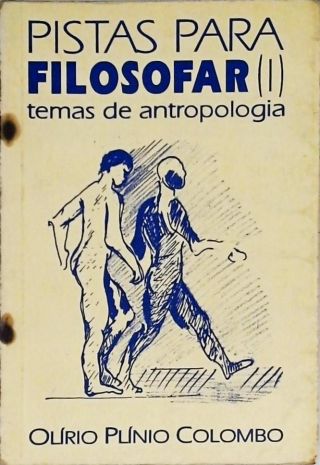 Pistas Para Filosofar - Vol. 1