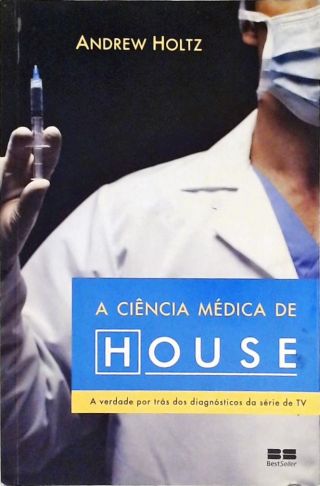 A Ciência Médica de House