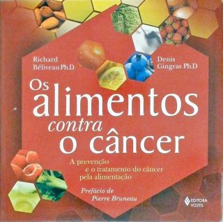 Os Alimentos Contra O Câncer