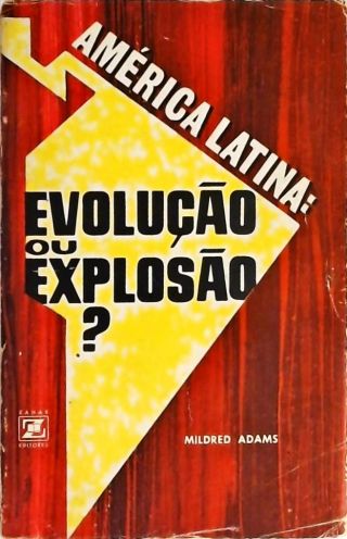 América Latina: Evolução ou Explosão