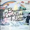 Bruxalisa E Lagartixa - Pintando História