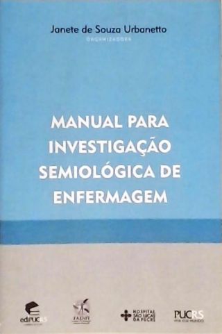 Manual Para Investigação Semiológica De Enfermagem