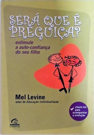 Será Que É Preguiça?