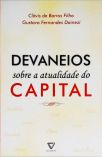 Devaneios Sobre A Atualidade Do Capital