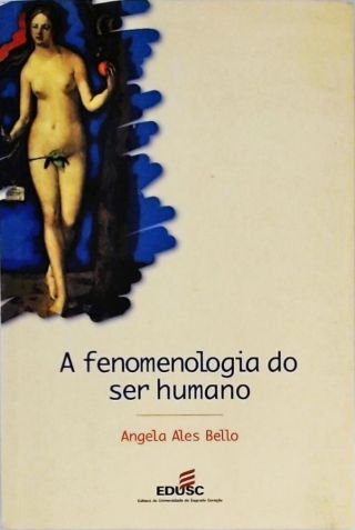 A Fenomenologia Do Ser Humano