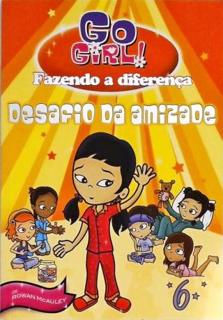 Go Girl! Desafio Da Amizade