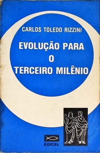 Evolução para o Terceiro Milênio