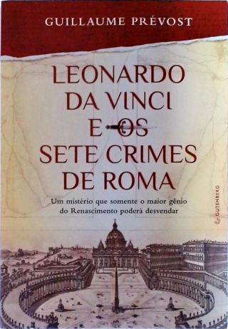 Leonardo da Vinci e os sete crimes de Roma