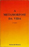 A Metamorfose da Vida