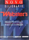 Novo Dicionário Websters (Inglês/Português- Português/ Inglês)