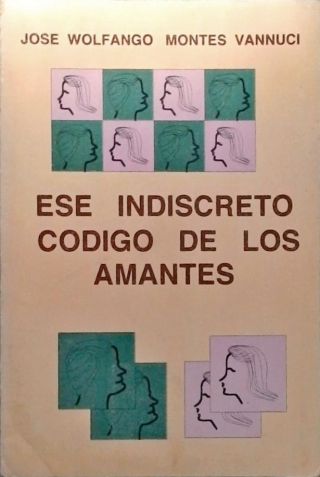 Ese Indiscreto Codigo De Los Amantes