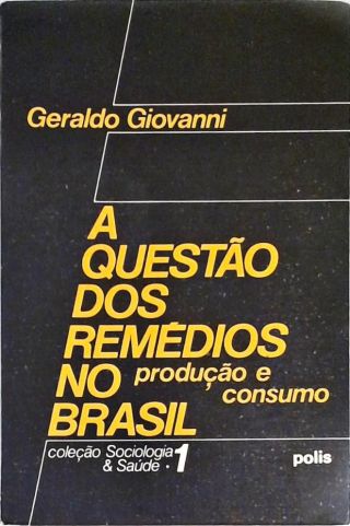 A Questão dos Remédios no Brasil