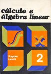 Cálculo e Álgebra Linear - Vol. 2