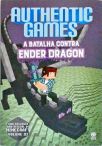 Authentic Games: A Batalha Contra Ender Dragon