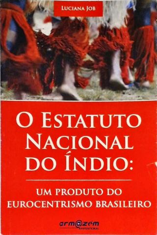 O Estatuto Nacional Do Índio