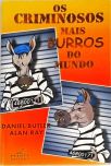 Os Criminosos Mais Burros Do Mundo