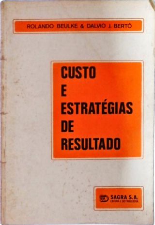 CUSTO E ESTRATÉGIAS DE RESULTADO