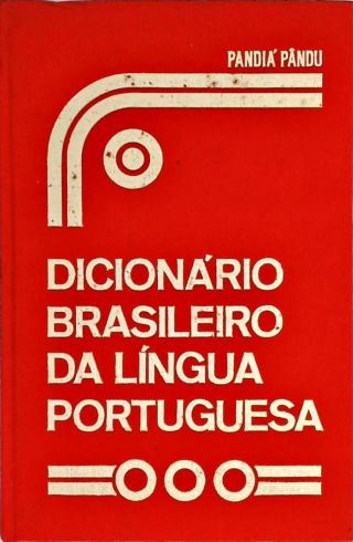 Dicionário Brasileiro da Língua Portuguesa - Vol. 3