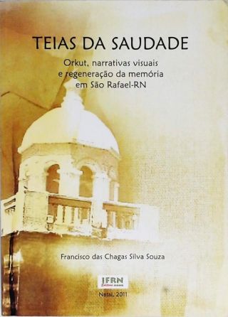 Teias Da Saudade