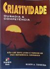 Criatividade - Ousadia e Competência