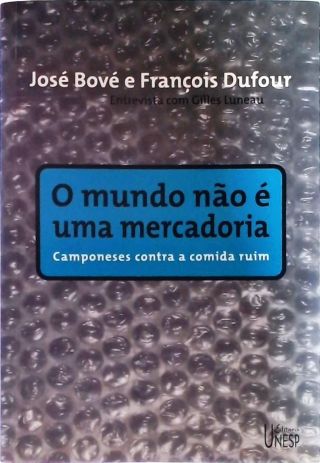 O Mundo Não É Uma Mercadoria