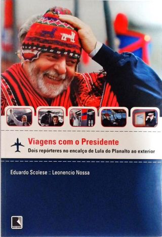 Viagens Com O Presidente