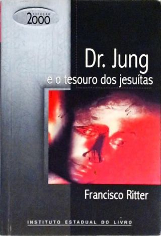 Dr. Jung e o Tesouro dos Jesuítas