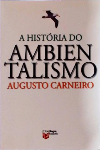 A História Do Ambientalismo