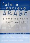 Fale E Escreva Árabe Gramaticalmente Sem Mestre