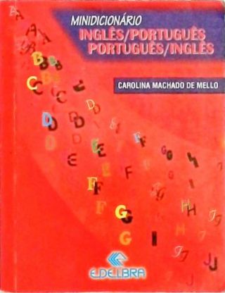 Minidicionário Inglês/Português - Português/Inglês