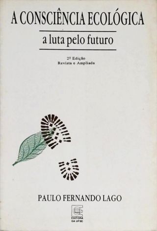 A Consciência Ecológica a Luta pelo Futuro