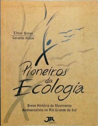 Pioneiros Da Ecologia