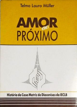 Amor ao Próximo